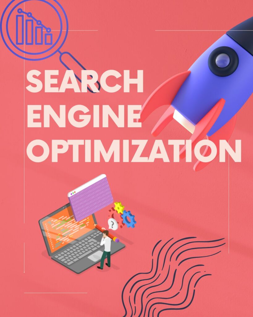 SEARCH ENGINE OPTIMIZATION SEO